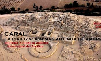 Cultura y ciencia Andina - Caral: La Civilización mas Antigua de América - Ruth Shady
