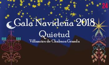 Gala de Navidad 2018 - Quietud villancico de Chabuca Granda