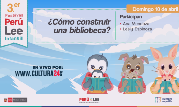 Festival Perú Lee - ¿Cómo construir una biblioteca?