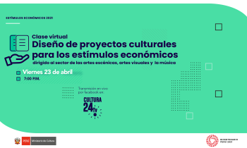 Clase virtual  diseño de proyectos culturales para los estímulos económicos dirigido al sector de las artes escénicas, artes visuales y la música parte 1