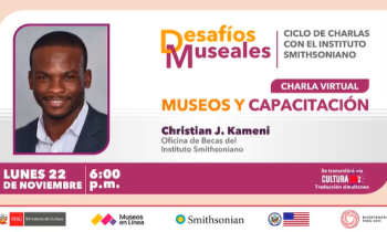 Desafíos Museales - Ciclo de charlas con el Instituto Smithsoniano