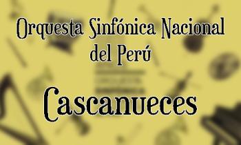 Gala Aniversario 80 años de la Orquesta Sinfónica Nacional - Parte II Cascanueces