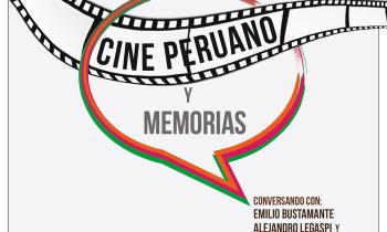 Todas las sangres - Conversatorio: "Cine peruano y memorias"