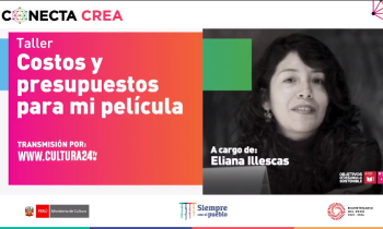 Encuentro conecta crea 2022 - Taller costos y presupuestos para mi película 