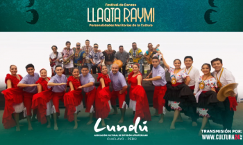 Festival de danzas Llaqta Raymi - Lundú