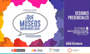 Foro nacional ¿Qué museos queremos ser? - sesiones presenciales parte 3