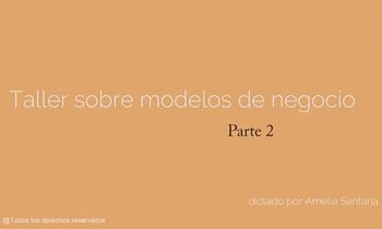 Taller de Red de Teatros: "Taller sobre modelos de negocio" parte 2