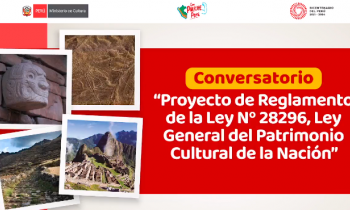 Conversatorio de reglamento de la ley general del patrimonio cultural de la nación