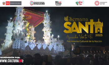 Semana santa - Ayacucho vive tu fe 2023