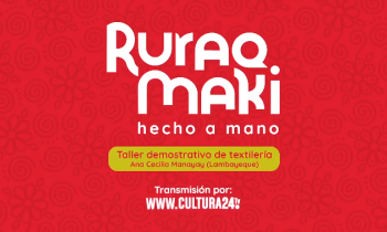 Ruraq Maki hecho a mano - taller demostrativo de textilería 